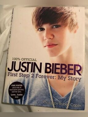 JUSTIN BIEBER FIRST STEP 2 FOREVER: MY STORY
1st Printing 
Includes Poster
